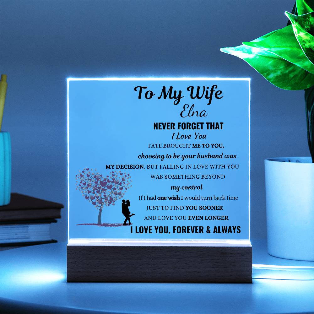 Personalized To My Wife Never Forget That I Love You Square Plaque
