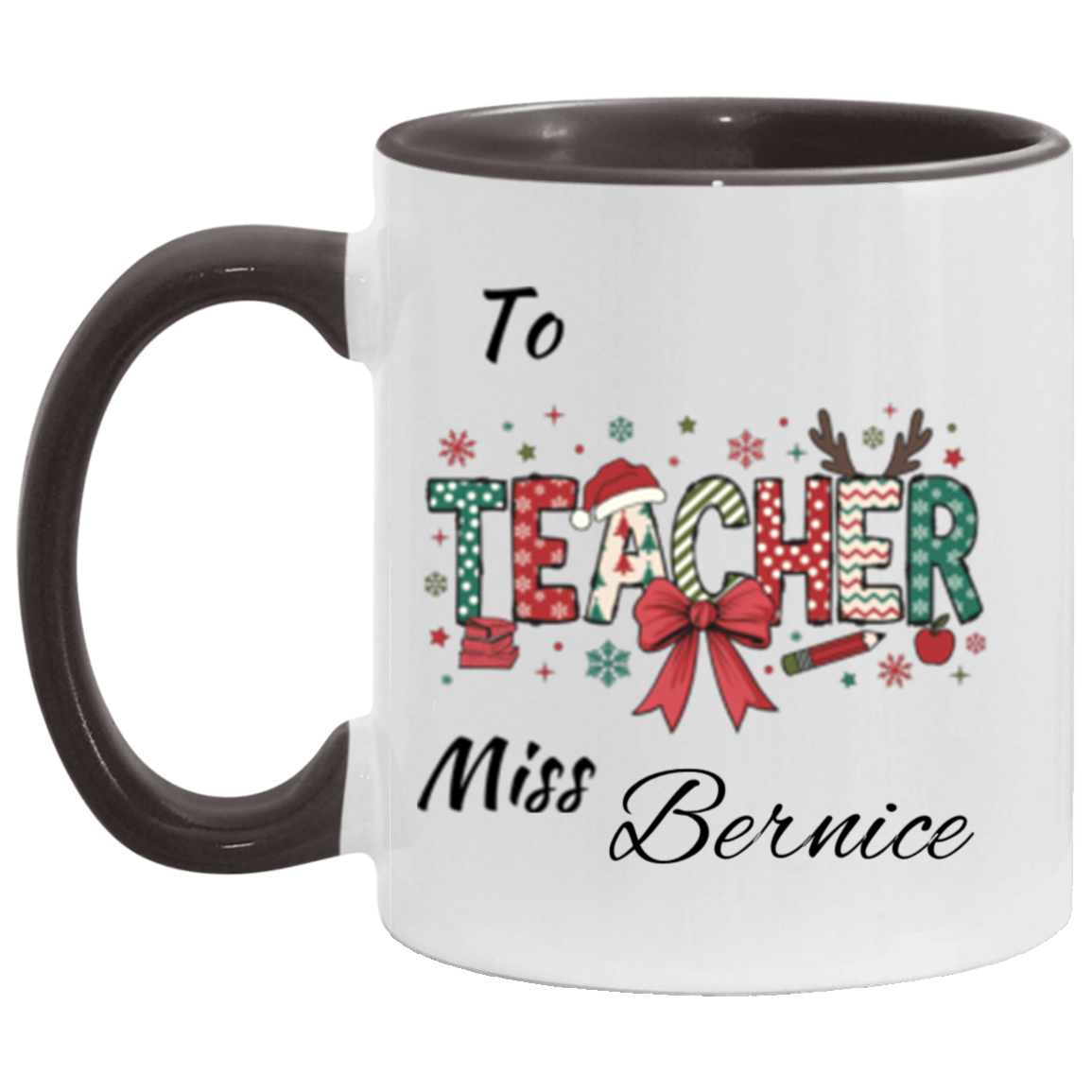 Personalized To Teacher Miss & Mr. 11OZ 15OZ Accent Mug