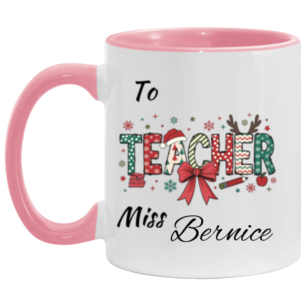 Personalized To Teacher Miss & Mr. 11OZ 15OZ Accent Mug