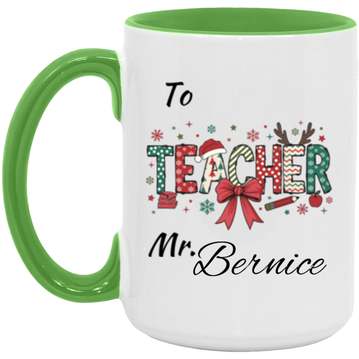 Personalized To Teacher Miss & Mr. 11OZ 15OZ Accent Mug