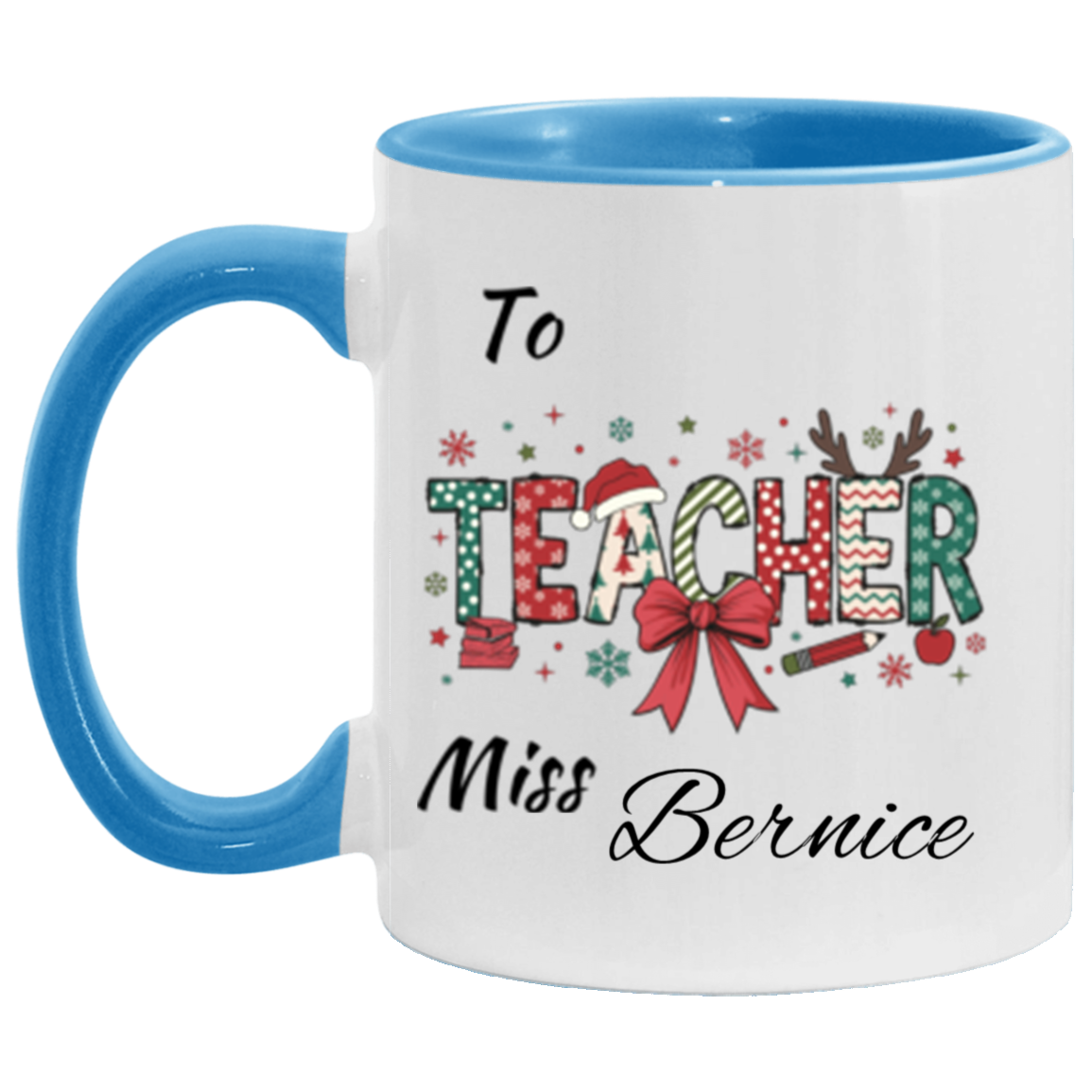 Personalized To Teacher Miss & Mr. 11OZ 15OZ Accent Mug