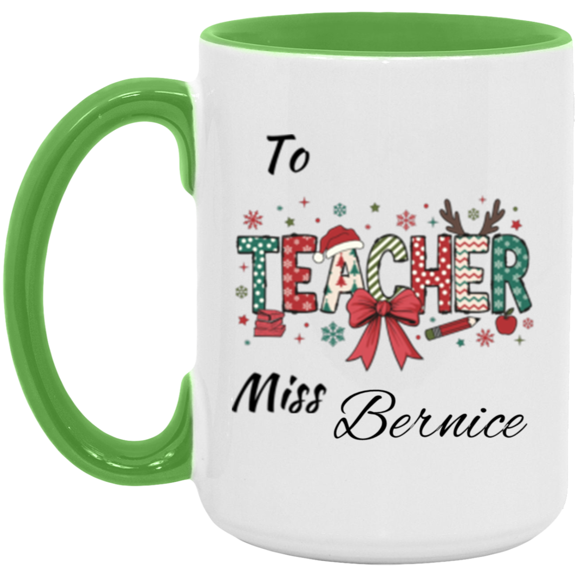 Personalized To Teacher Miss & Mr. 11OZ 15OZ Accent Mug