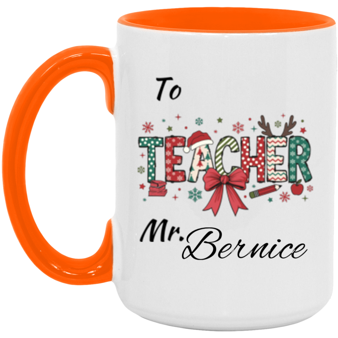 Personalized To Teacher Miss & Mr. 11OZ 15OZ Accent Mug