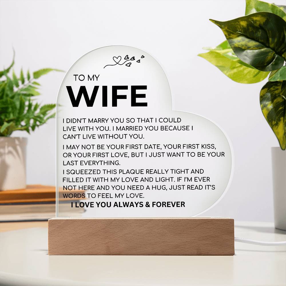 Acrylic Heart Plaque  To My Wife