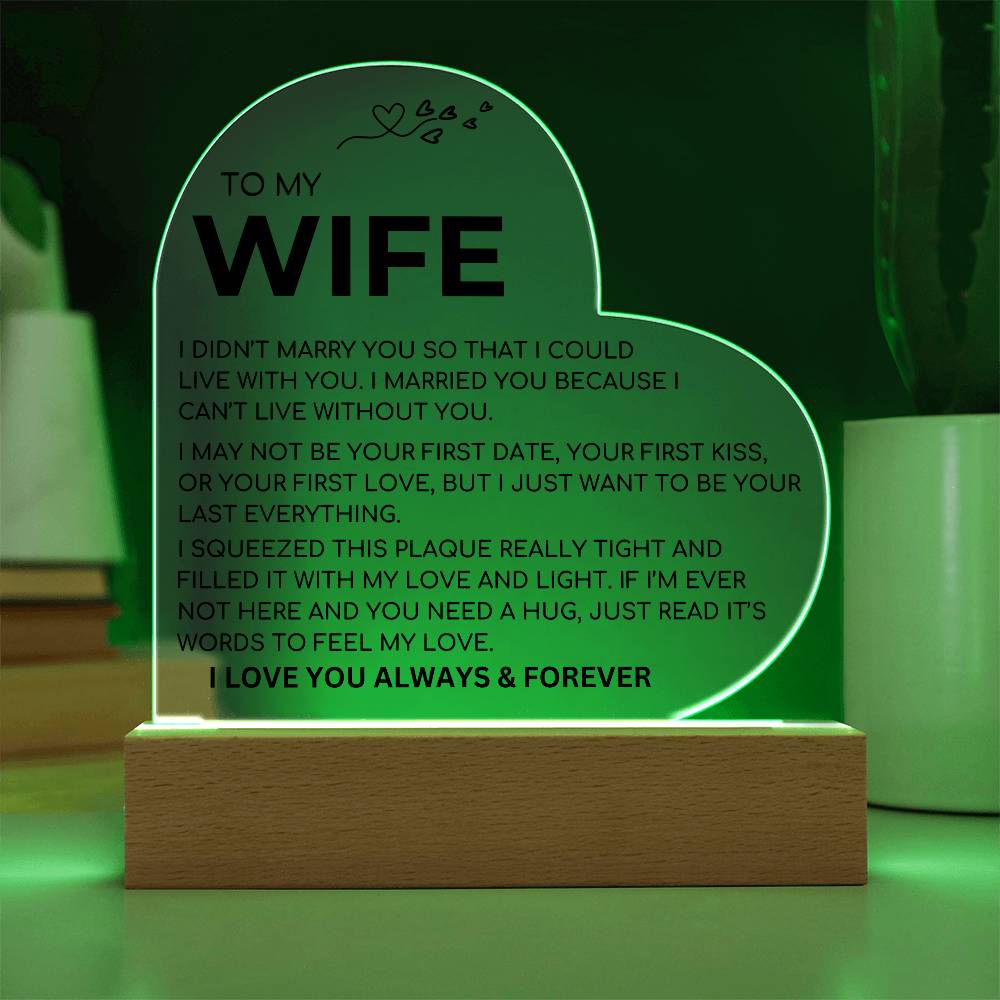 Acrylic Heart Plaque  To My Wife