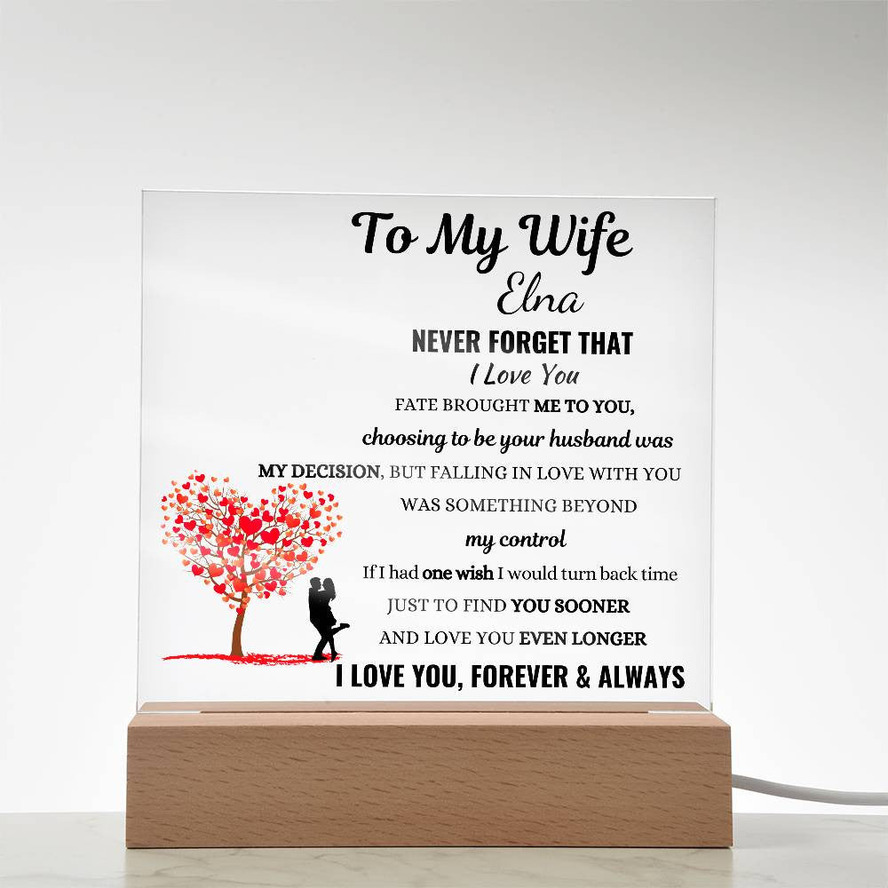 Personalized To My Wife Never Forget That I Love You Square Plaque